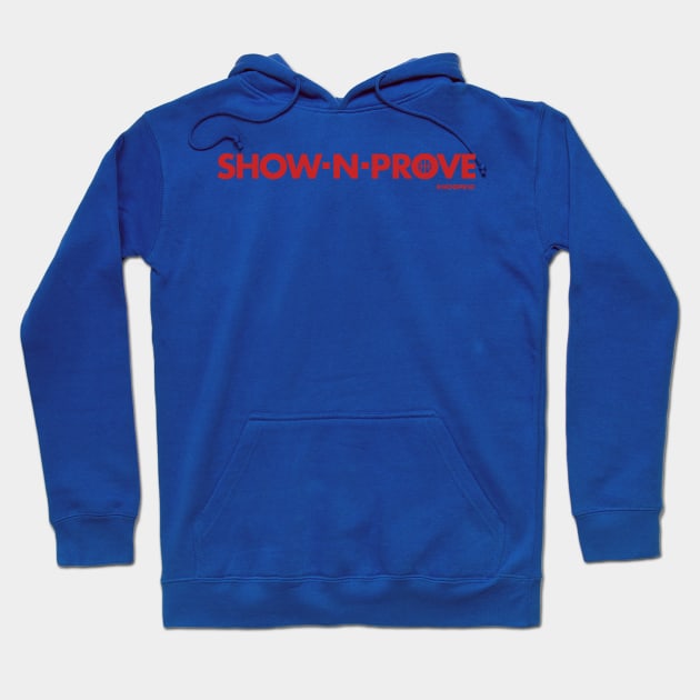 Original Shown-n-Prove Hoodie by TABRON PUBLISHING